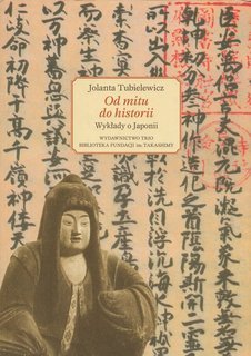 Od mitu do historii. Wykłady o Japonii