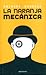 La naranja mecánica by Anthony Burgess