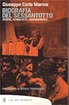 Biografia del Sessantotto: Utopie, Conquiste, Sbandamenti
