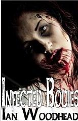 Infected Bodies (Zombie Armageddon #3)