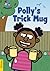 Polly's Trick Mug: Level 4 (Espresso Phonics)