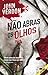 Não Abras Os Olhos by John Verdon