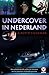 Undercover in Nederland