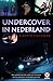 Undercover in Nederland by Alberto Stegeman