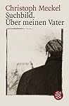 Suchbild. Über meinen Vater