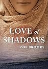 Love of Shadows by Zoe Brooks