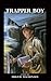 Trapper Boy by Hugh R. MacDonald