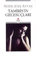 Tamiris'in Gecesuçları (Paperback)