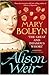 Mary Boleyn by Alison Weir