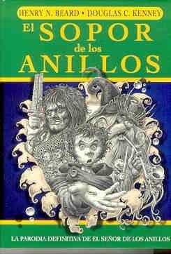 El Sopor de los Anillos: una parodia de El Señor de los Anillos de J.R.R. Tolkien
