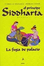 La fuga de palacio (El príncipe Siddharta, #1)
