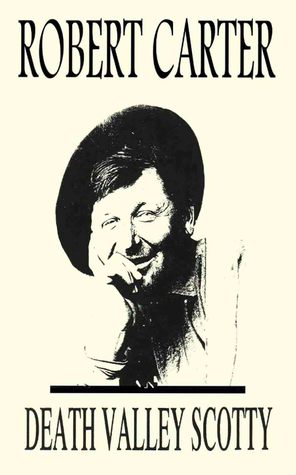 Death Valley Scotty (Kindle Edition)