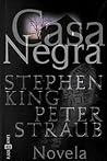 Casa negra by Stephen  King