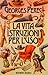 La vita istruzioni per l'uso