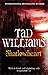 Shadowheart (Shadowmarch, #4) by Tad Williams