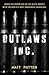 Outlaws Inc. by Matt Potter