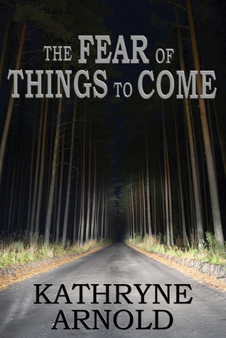 The Fear of Things to Come (Samantha Clark Mystery, #2)