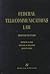 Federal Telecommunications Law by Peter W. Huber