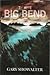 The Big Bend (Terry Rankin,...