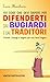 101 cose che devi sapere per difenderti dai bugiardi e dai tr... by Luca Stanchieri