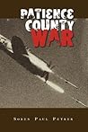 Patience County War by Soren Paul Petrek