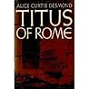 Titus of Rome Titus of Rome