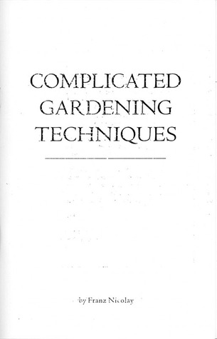 Complicated Gardening Techniques