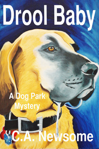 Drool Baby (Lia Anderson Dog Park Mysteries, #2)