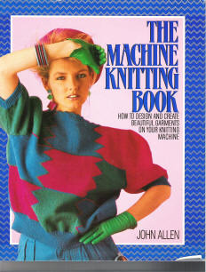 The Machine Knitting Book (Hardcover)