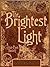 The Brightest Light