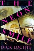 The Neon Smile: A Novel