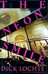 The Neon Smile: A Novel The Neon Smile: A Novel