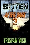 Bitten: After Dark 3