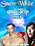Snow White and Trip, Part 3
