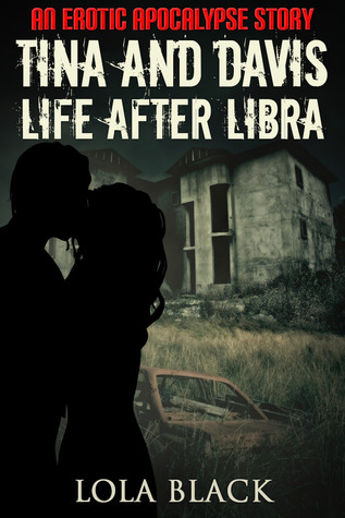 Tina and Davis: Life After Libra (Kindle Edition)