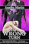 The Wrong Turn (Taken Hostage by Hunky Bank Robbers, #2) Book cover for The Wrong Turn (Taken Hostage by Hunky Bank Robbers, #2)