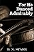 For He Danced Admirably