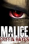 Malice by Griffin Hayes