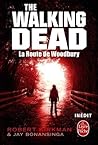 La Route de Woodbury by Robert Kirkman