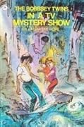 The Bobbsey Twins In A TV Mystery Show