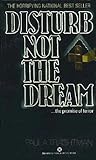 Disturb Not The Dream