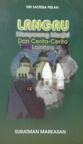 Langau Menyerang Masjid Dan Cerita-Cerita Lainnya