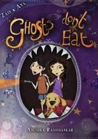 Ghosts Don't Eat (Zain and Ana, #2)