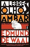 A Lebre De Olhos De Âmbar by Edmund de Waal