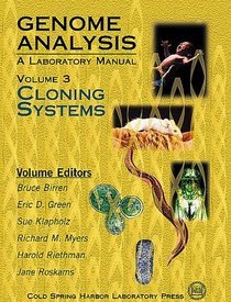Genome Analysis: A Laboratory Manual : Cloning Systems
