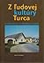 Z ľudovej kultúry Turca by Zora Mintalová Zubercová