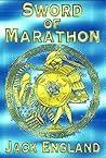 Sword of Marathon by Jack England