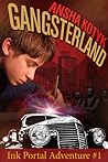Gangsterland by Ansha Kotyk