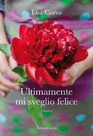 Ultimamente mi sveglio felice (Paperback)
