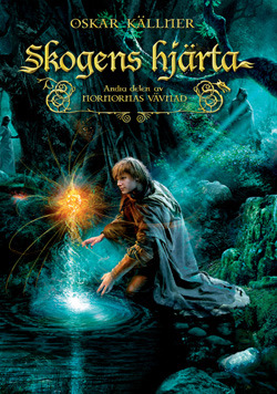 Skogens Hjärta (Nornornas Vävnad, #2)